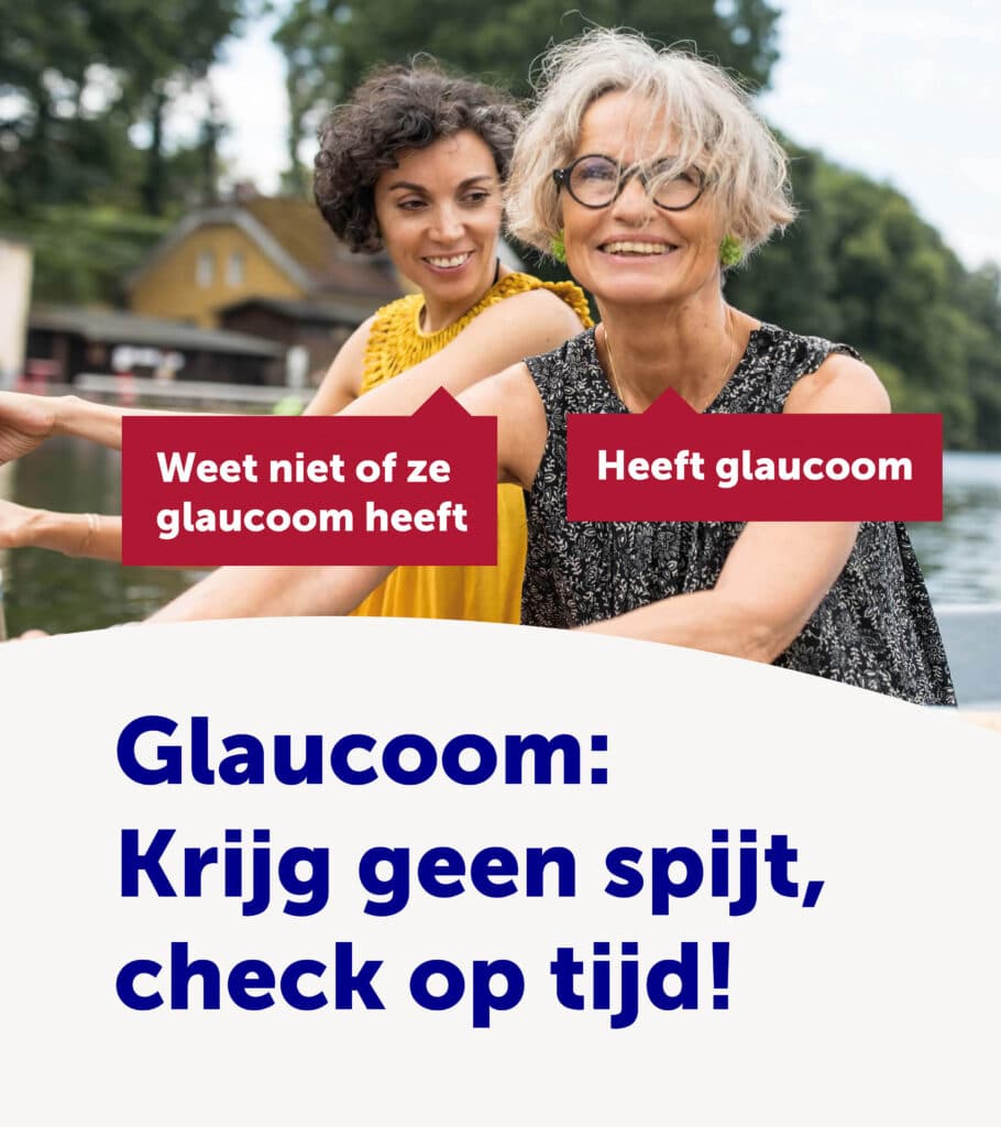 twee vrouwen lachend kijken uit over het water met de beeldtekst: glaucoom, krijg geen spijt, check op tijd!